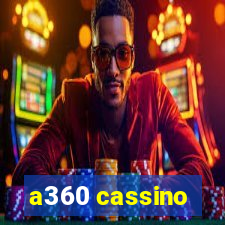 a360 cassino